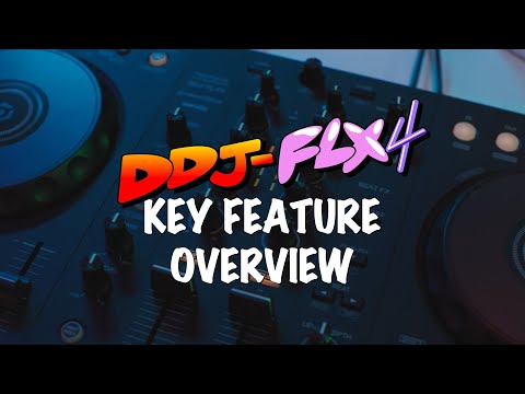 DDJ-FLX4 Tutorial - Key Feature Overview