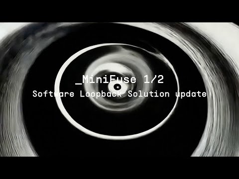 MiniFuse Update - Expanded Loopback Capabilities | ARTURIA