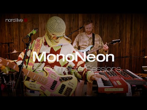 NORD LIVE: MonoNeon Sessions - FULL VERSION