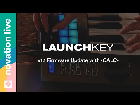 Launchkey MK3 - Firmware Update v1.1 with -CALC- // Novation Live