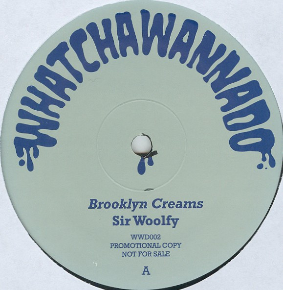 Sir Woolfy / DJ Spun - Brooklyn Creams / Straight To The Bar
