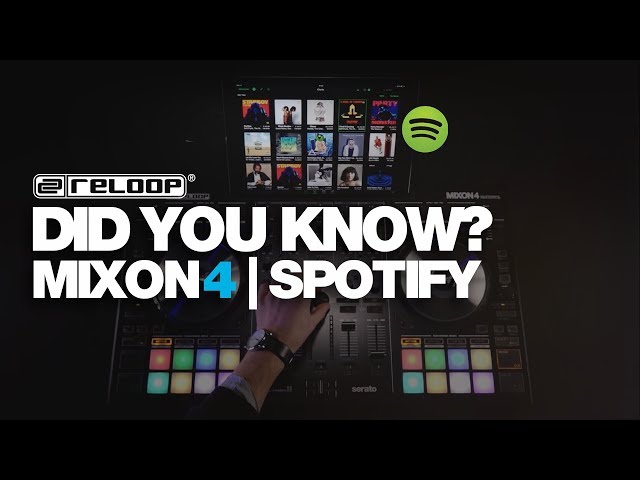 Did you know? Loading tracks from Spotify on Reloop MIXON 4.