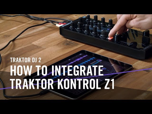 TRAKTOR DJ 2: How to Integrate TRAKTOR KONTROL Z1 | Native Instruments