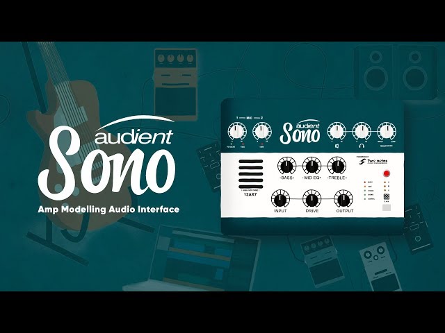 Audient Sono - Finally, an Interface for Guitarists