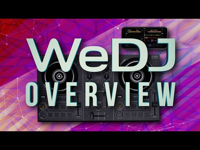 DDJ-200 and WeDJ Tutorials: WeDJ OVERVIEW