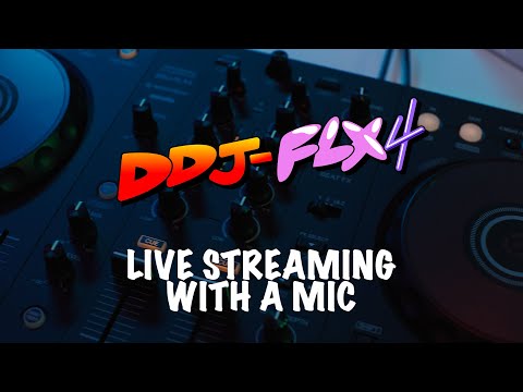 DDJ-FLX4 Tutorial - Live Streaming With A Mic