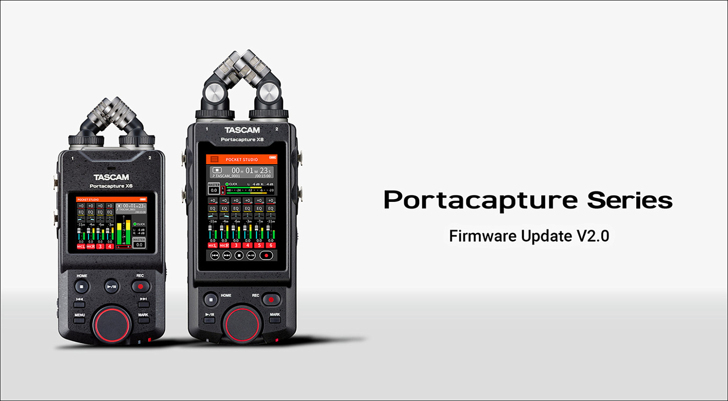 TASCAM | Обновление прошивки V2.0 для Portacapture X6 и X8