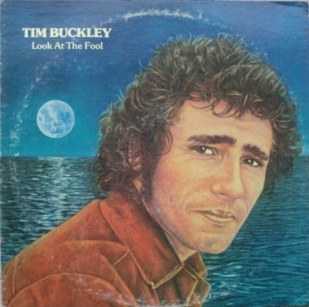 Tim Buckley - Look At The Fool